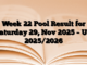 Week 22 Pool Result for Saturday 29, Nov 2025 – UK 2025/2026